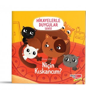 Dikkat Atölyesi Niçin Kıskancım? (Hikayelerle Duygular 6)