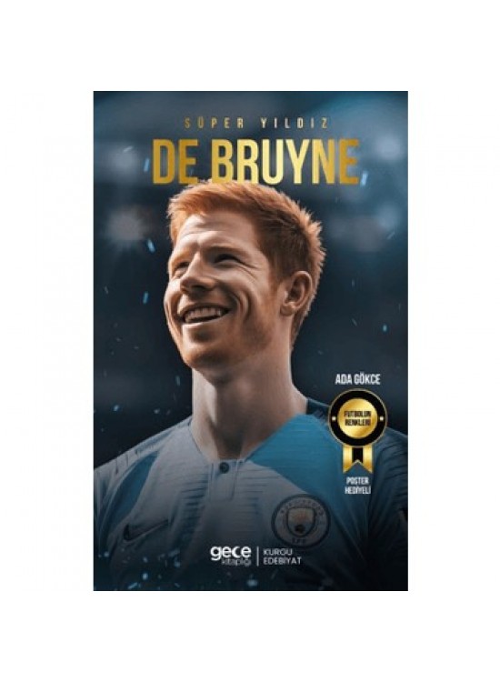 Gece Kitaplığı Süper Yıldız De Bruyne